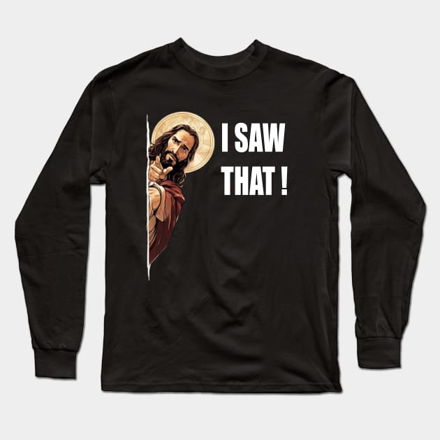 Jesus Meme - Funny T Long Sleeve T-Shirt by Buff Geeks Art